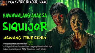 NAWAWALANG ANAK SA SIQUIJOR  Aswang True Story [upl. by Nagear]