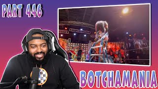 Botchamania 446 Reaction [upl. by Nava591]