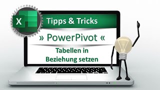 Zaubern mit Excel » PowerPivot  Tabellen in Beziehung setzen « [upl. by Polloch363]