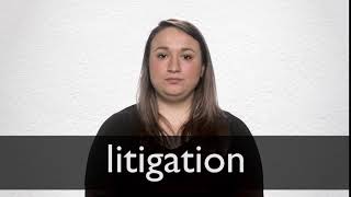 How to pronounce LITIGATION in British English [upl. by Ahsa]