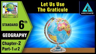 Let us Use the Graticule  Std 6  Geography  Chapter 2  Part 12  Maharashtra Board [upl. by Hselin118]