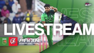 LIVE  Leicestershire Foxes v Lancashire Lightning  T20 Vitality Blast [upl. by Sleinad]