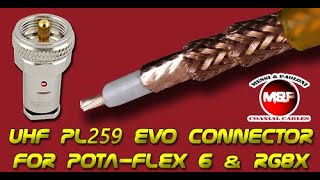 How to Install UHF EVO Connector PL259 for POTAFLEX 6 and RG8X Coax [upl. by Niawd]