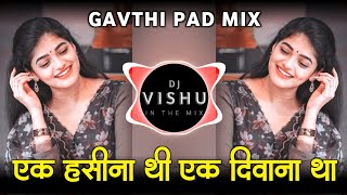 Ek Hasina Thi Ek Diwana Tha  Sambal Mix Dj Song  Dj Vishu Tuljapur [upl. by Notsirb242]