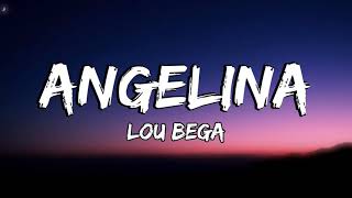 Lou Bega – Angelina Lyrics [upl. by Xuaegram]