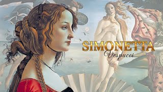 SIMONETTA VESPUCCI LA MÁS BELLA DEL RENACIMIENTO Y SU HISTORIA CON EL GRAN BOTICCELLI  LA VENUS [upl. by Etnoj993]