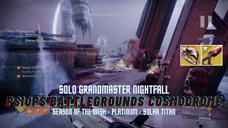 Solo Grandmaster Nightfall Psiops Battlegrounds Cosmodrome on Solar Titan  Season of The Wish [upl. by June]