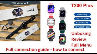 T200 Plus Smart Watch  Series 7 Watch  Unboxing amp Review  How to connect with Mobile [upl. by Wilburt]