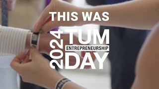 TUM Entrepreneurship Day 2024 Aftermovie [upl. by Mossolb]