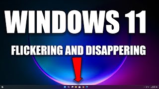 How To Fix Taskbar Flickering and Disappearing issues in Windows 11 [upl. by Rimas277]