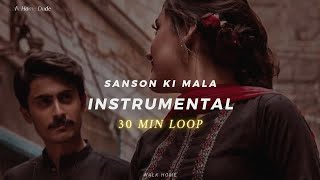 Sanson Ki Mala Pe Instrumental 𝙨𝙡𝙤𝙬𝙚𝙙 𝙩𝙤 𝙥𝙚𝙧𝙛𝙚𝙘𝙩𝙞𝙤𝙣  𝙧𝙚𝙫𝙚𝙧𝙗 30 Min Loop [upl. by Idihsar]