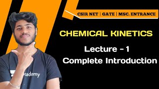 Chemical Kinetics Lecture 1 [upl. by Ttocs]