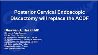 Anterior Cervical Discectomy amp Fusion ACDF vs Posterior Endoscopic Cervical Discectomy PECD [upl. by Adamina743]