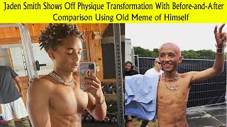 Jaden Smith Shows Off Physique Transformation Before After Comparison Using Old Meme of Himself [upl. by Hedi]