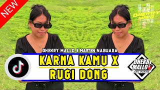 DJKARNA KAMU X RUGI DONG‼️VIRALDHEKRY MALLO X MARTEN NABUASA NEW2024 [upl. by Hemingway]