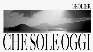 Geolier  CHE SOLE OGGI Visual Video [upl. by Cronin]