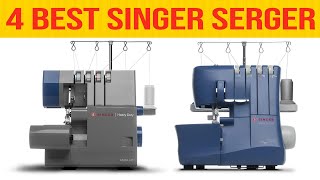 ✅ 4 Best Singer Serger Machines 2022 Best Serger in 2022 [upl. by Goldy]