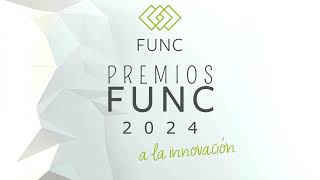 Premios FUNC 2024 a la Innovación [upl. by Karlotta102]