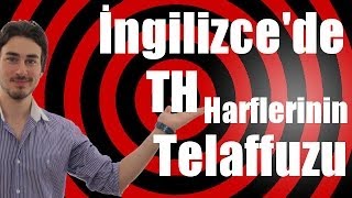 İngilizcede quotThquot harflerinin telaffuzu [upl. by Bluh]