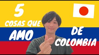 5 COSAS QUE EL JAPONÉS AMA DE COLOMBIA [upl. by Pollie778]