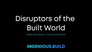 Disruptors of the Built World  Filippo Brunelleschi  Florence Cathedral [upl. by Htebaile]