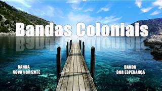 BANDAS COLONIAIS [upl. by Klute]