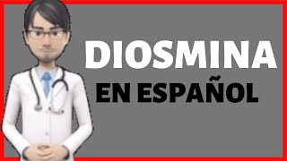 DIOSMINA  diosmin EN ESPAÑOL  diosmina PARA QUE SIRVE [upl. by Elpmet]