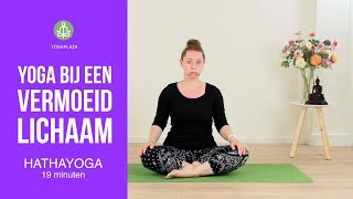 Yoga bij een Vermoeid Lichaam [upl. by Fineman]