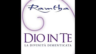 RAMTHA  DIO IN TE LA VITA OLTRE LA VITA [upl. by Quickman210]