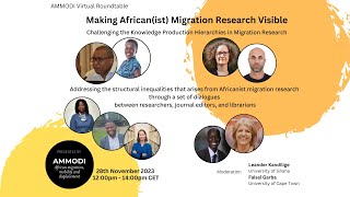 AMMODI Virtual Roundtable Making Africanist Migration Research Visible [upl. by Esoryram8]