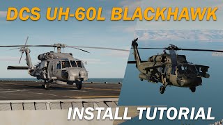 How to install the UH60L Blackhawk amp sub mods in DCS World [upl. by Ecnatsnoc]