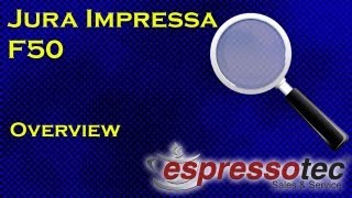 Jura Impressa F50 Overview 2nd edition [upl. by Ahsieuqal]