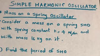 Simple Harmonic Oscillator SHO  Physics [upl. by Tnek479]