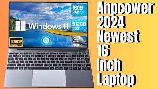 Anpcower 2024 16 Laptop with Windows 11 16GB RAM 512GB SSD  Realtecshop [upl. by Aisinut]