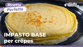 CRÊPES IMPASTO BASE per ricette dolci e salate 😍😋🧈 [upl. by Rene738]