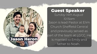 Church Online  Guest Speaker Jason Heron  Sunday 14th August [upl. by Llertnad599]