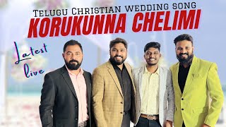 Korukunna Chelimi New Patterns 🔴Telugu Christian Wedding Song NoelJyothi Sandy PrabhakarRella [upl. by Ivette]