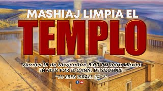 MASHIAJ LIMPIA EL TEMPLO [upl. by Svensen]