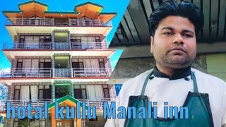 morning view hotel kullu Manali inn pradeep cooking life [upl. by Artcele953]