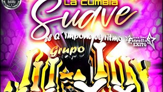 KUMBIA SUAVE “LIMPIA” GRUPO JU JUY [upl. by Carrel807]