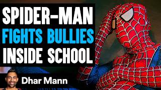 SPIDERMAN FIGHTS Bullies Inside SCHOOL Ft King Bach  Dhar Mann Studios [upl. by Vullo]