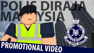 Polis DiRaja Malaysia Royal Malaysian Police Promotional Video ROBLOX [upl. by Phia]