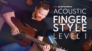 Acoustic Fingerstyle Level 1 Lesson 1 of 20 Learn Acoustic Fingerstyle Guitar [upl. by Delfeena282]