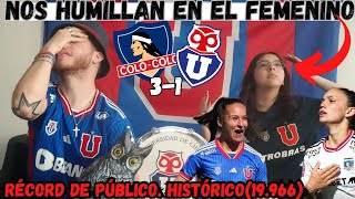 Colo Colo Femenino vs U de Chile Femenino 31  Goles y Resumen Completo  Reacción de Hinchas [upl. by Woodson]