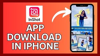 How to Download InShot on iPhone 2024 [upl. by Alvera]