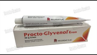 PROCTO GLYVENOL Krem Nedir Niçin Kullanılır Nasıl Kullanılır Yan Etkileri Nelerdir [upl. by Macilroy]