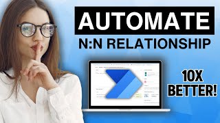 EASY Power Automate Flow for NN Relationship Tables  FULL Guide for Beginners [upl. by Wootan847]