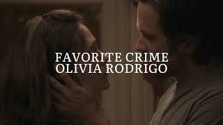 favorite crime olivia rodrigo — edit audio [upl. by Pooley265]