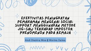 Efektivitas Social Support JigSaw Impostor Phenomenon RemajaAndi Shakira NisaNisrina SalmaSO [upl. by Heloise861]