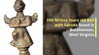 300 Million Years old Garuda Bell found in Coal at 1944 at Buckhannon West Virginia USA [upl. by Yardley]